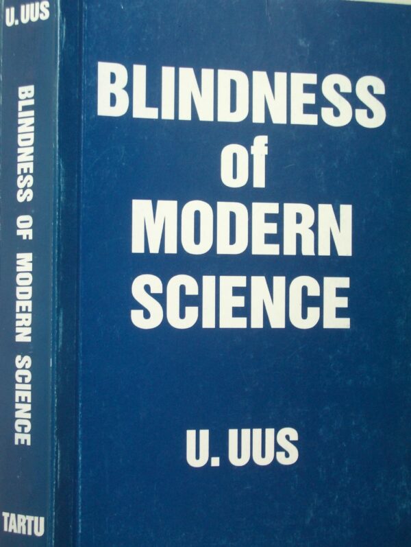 Blindness of modern science