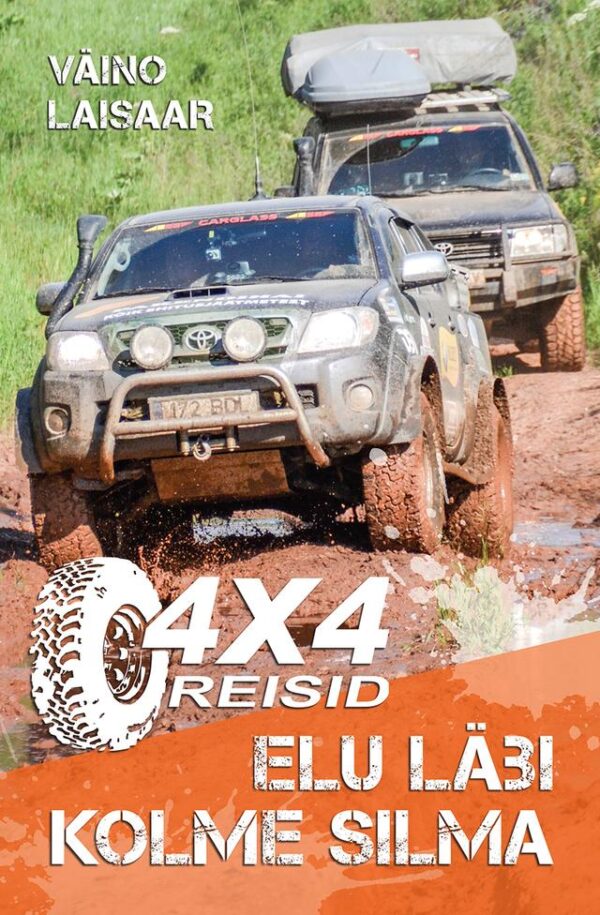 4x4 reisid. Elu läbi kolme silma