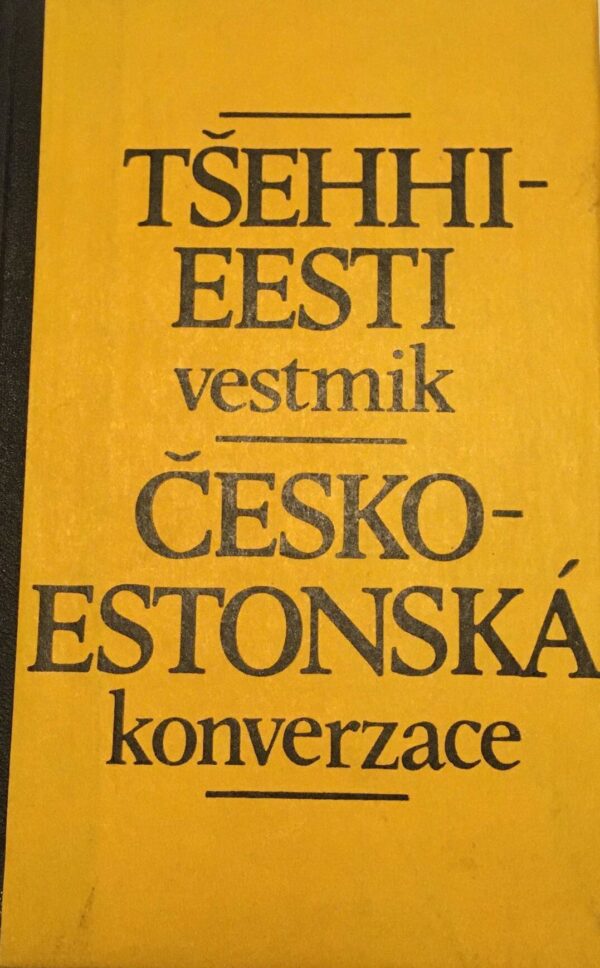 Tšehhi-eesti vestmik. Česko-estonska konverzace