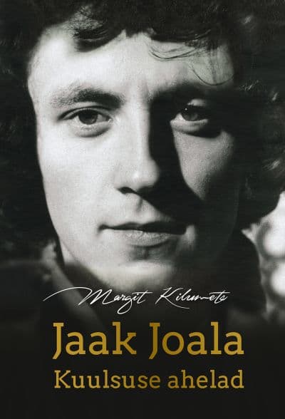 Jaak Joala. Kuulsuse ahelad