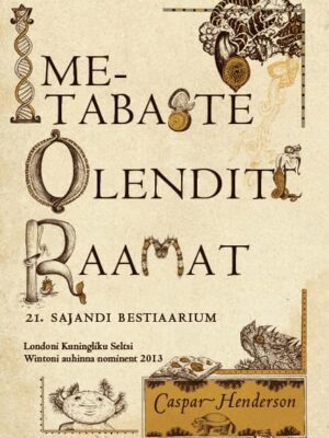 Imetabaste olendite raamat. 21. sajandi bestiaarium