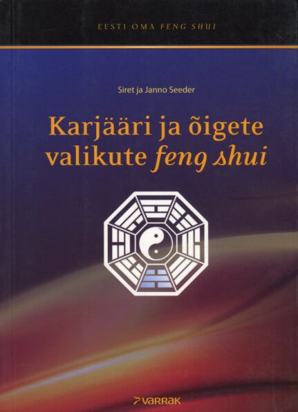 Karjääri ja õigete valikute feng shui