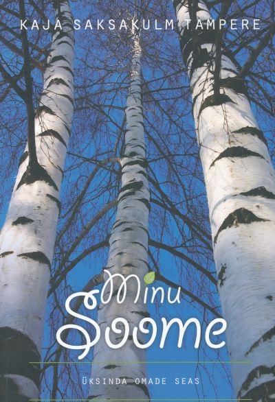 Minu Soome. Üksinda omade seas