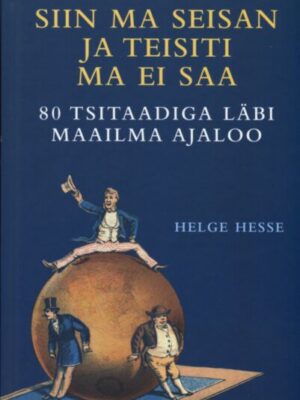 Siin ma seisan ja teisiti ma ei saa