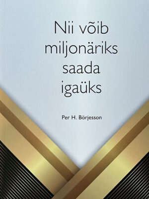 Nii võib miljonäriks saada igaüks